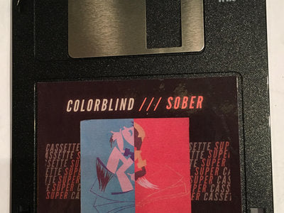 Colorblind/Sober Floppy Disk