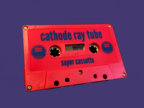 Cathode Ray Tube Limited Edition Cassette