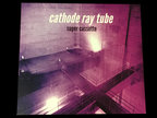 Cathode Ray Tube CD